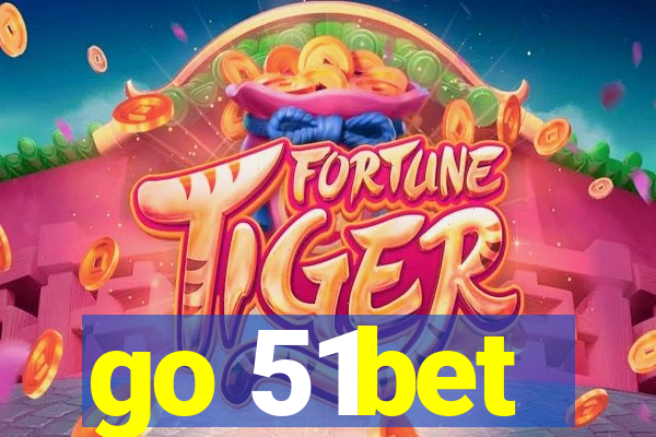 go 51bet